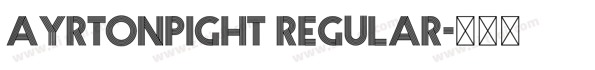 Ayrtonpight Regular字体转换 Ayrtonpight Regular字体转换